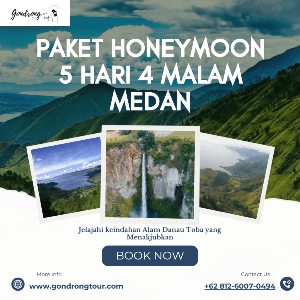 Paket Honeymoon 5 hari 4 malam Medan