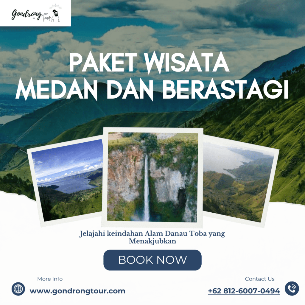 Paket Wisata Medan dan Berastagi