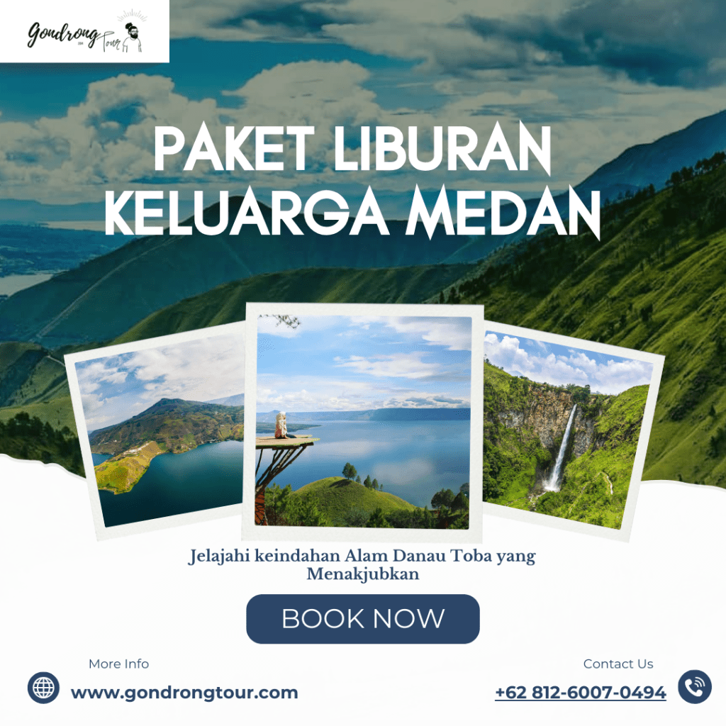 Paket liburan Keluarga Medan