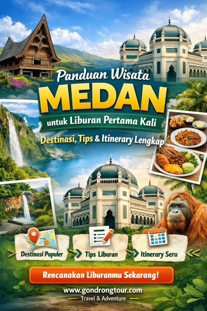 Panduan Wisata Medan Untuk Liburan Pertama Kali